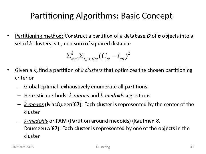 Partitioning Algorithms: Basic Concept • Partitioning method: Construct a partition of a database D