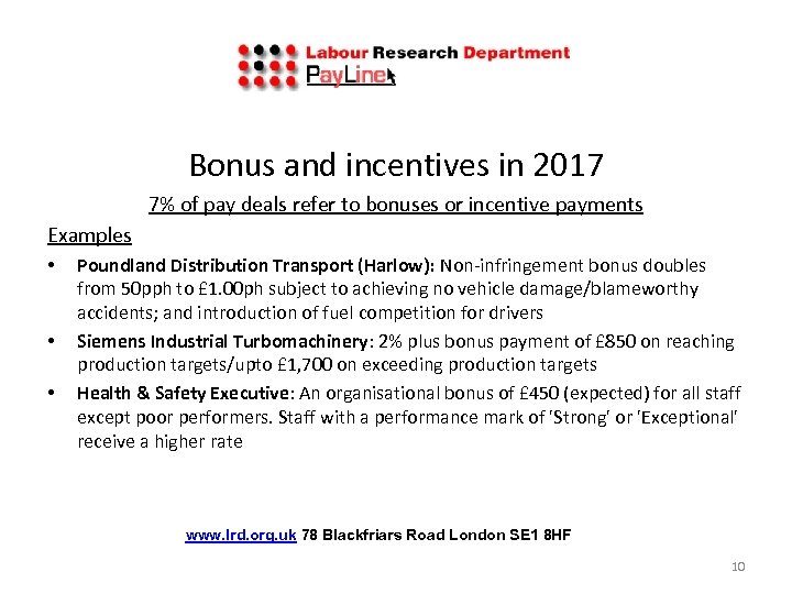 Bonus and incentives in 2017 7% of pay deals refer to bonuses or incentive
