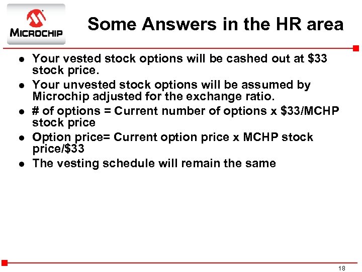 Some Answers in the HR area l l l Your vested stock options will