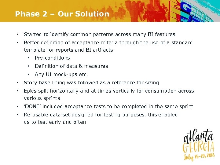 Phase 2 – Our Solution • Started to identify common patterns across many BI