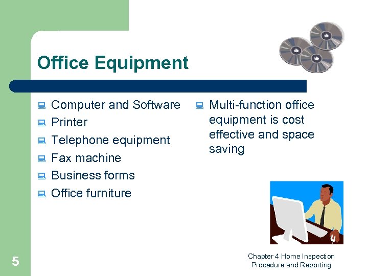 Office Equipment : : : 5 Computer and Software Printer Telephone equipment Fax machine