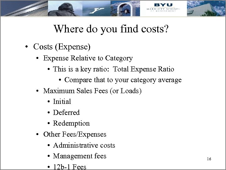 Where do you find costs? • Costs (Expense) • Expense Relative to Category •