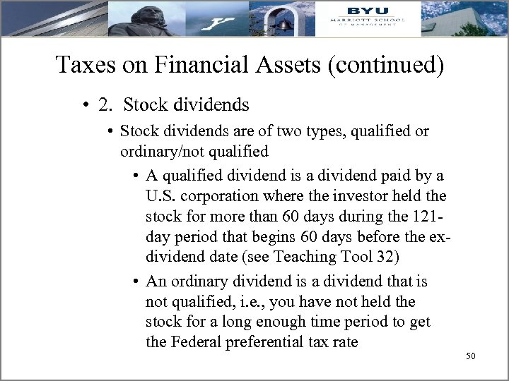 Taxes on Financial Assets (continued) • 2. Stock dividends • Stock dividends are of
