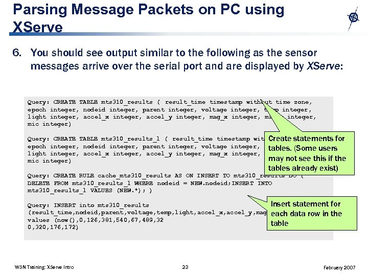 Parsing Message Packets on PC using XServe 6. You should see output similar to