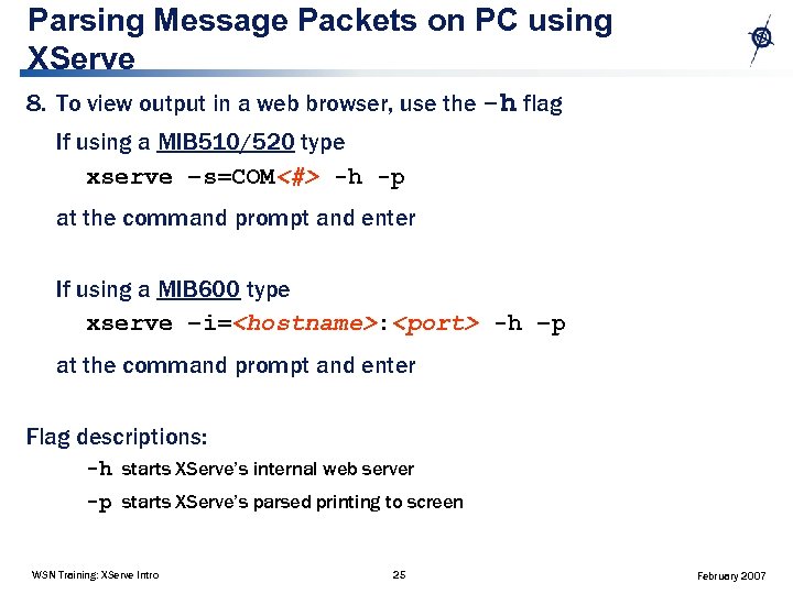 Parsing Message Packets on PC using XServe 8. To view output in a web