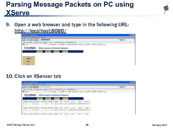 Parsing Message Packets on PC using XServe 9. Open a web browser and type