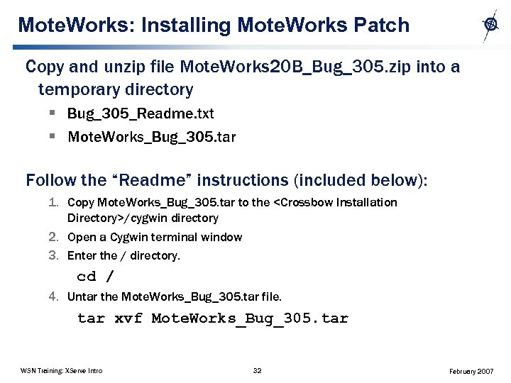 Mote. Works: Installing Mote. Works Patch Copy and unzip file Mote. Works 20 B_Bug_305.