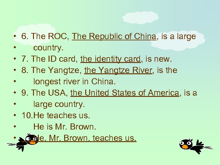  • • • 6. The ROC, The Republic of China, is a large