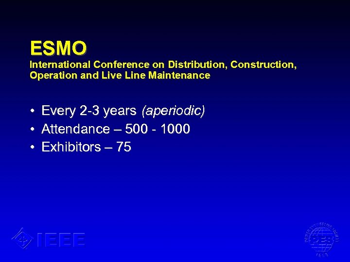ESMO International Conference on Distribution, Construction, Operation and Live Line Maintenance • • •