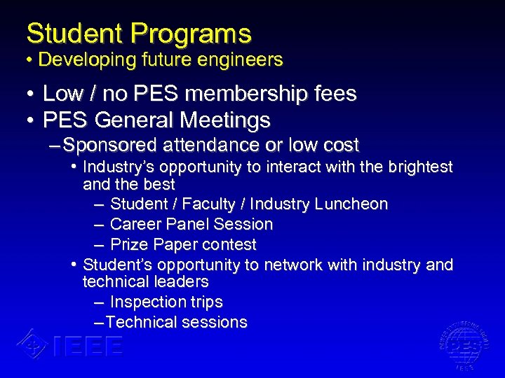 Student Programs • Developing future engineers • Low / no PES membership fees •