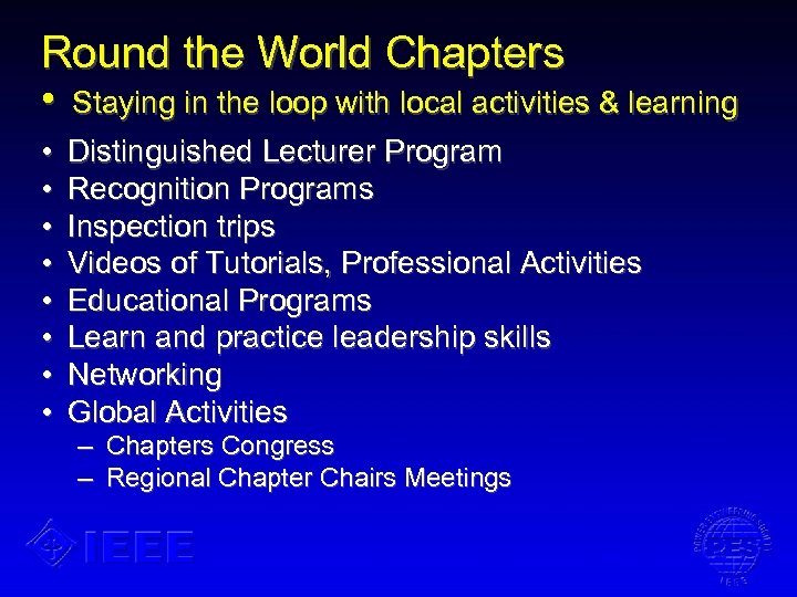 Round the World Chapters • Staying in the loop with local activities & learning