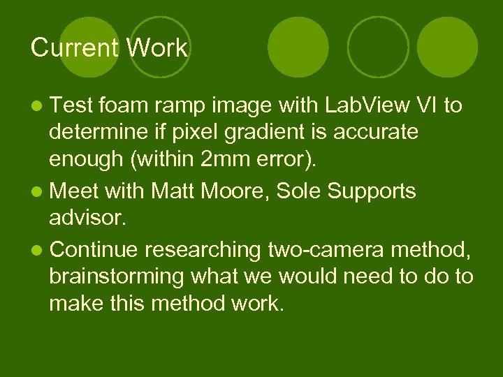 Current Work l Test foam ramp image with Lab. View VI to determine if