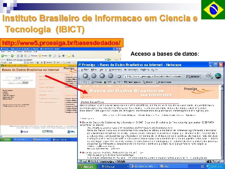 Instituto Brasileiro de Informacao em Ciencia e Tecnologia (IBICT) http: //www 5. prossiga. br/basesdedados/