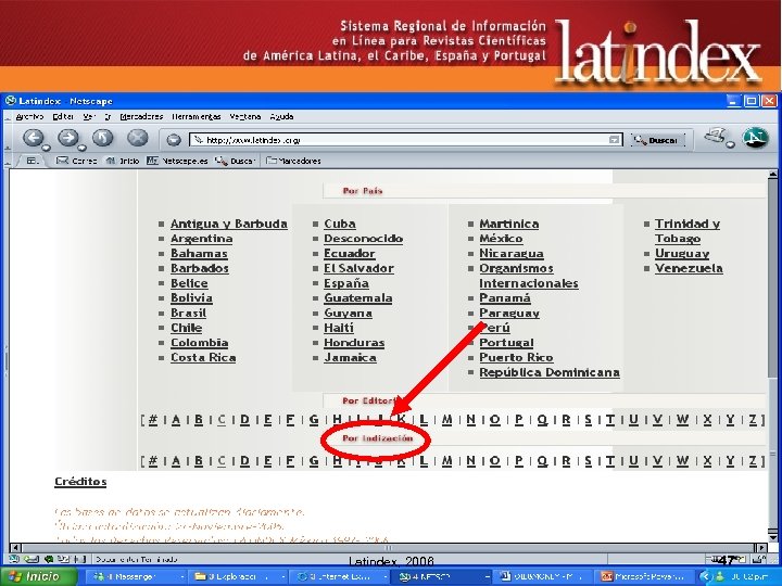 ¿Cómo identificar la base de datos de interés? Latindex, 2006 47 