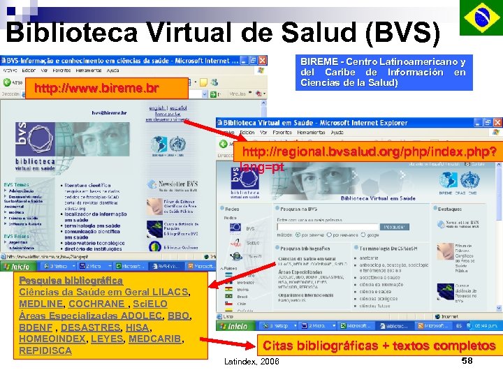 Biblioteca Virtual de Salud (BVS) BIREME - Centro Latinoamericano y del Caribe de Información