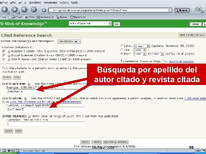 Búsqueda por apellido del autor citado y revista citada Latindex, 2006 90 