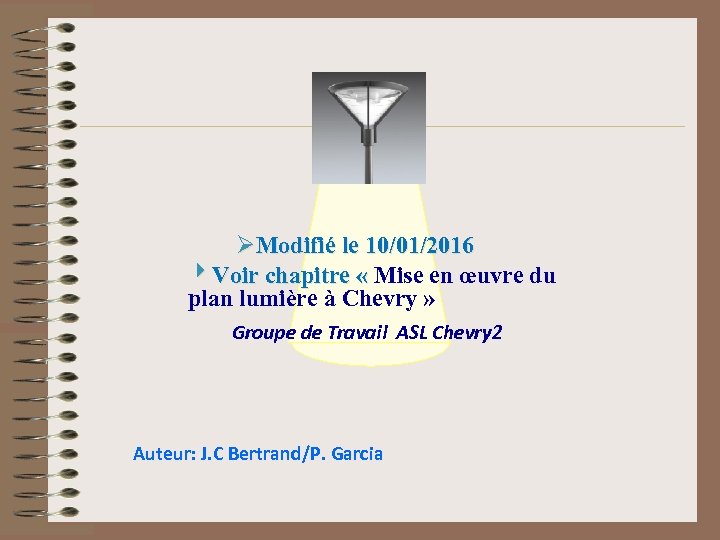 ØModifié le 10/01/2016 4 Voir chapitre « Mise en œuvre du Voir chapitre «