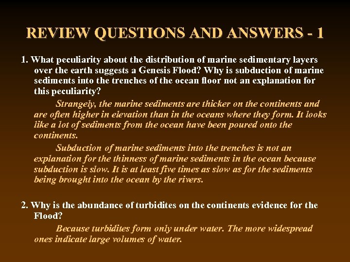 REVIEW QUESTIONS AND ANSWERS - 1 1. What peculiarity about the distribution of marine