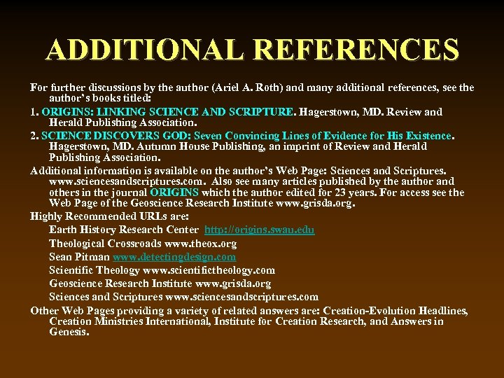 ADDITIONAL REFERENCES For further discussions by the author (Ariel A. Roth) and many additional