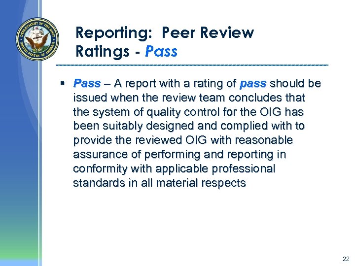 Reporting: Peer Review Ratings - Pass § Pass – A report with a rating