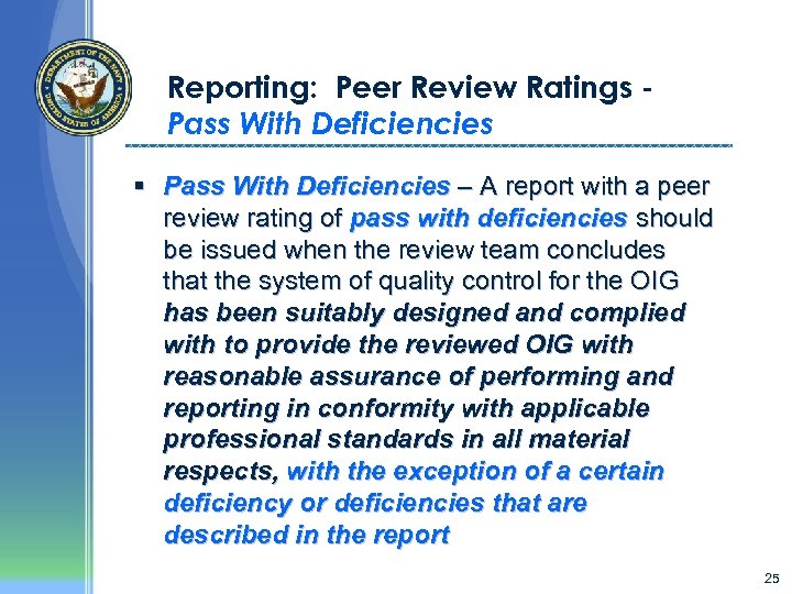 Reporting: Peer Review Ratings Pass With Deficiencies § Pass With Deficiencies – A report