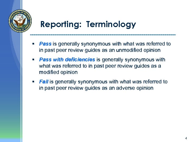 Reporting: Terminology § Pass is generally synonymous with what was referred to in past