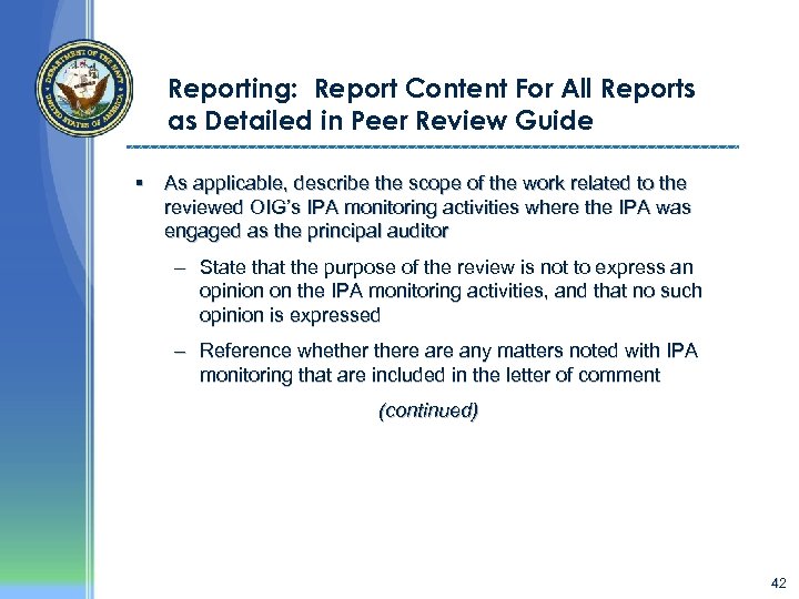 Reporting: Report Content For All Reports as Detailed in Peer Review Guide § As