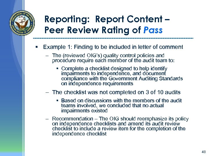 Reporting: Report Content – Peer Review Rating of Pass § Example 1: Finding to