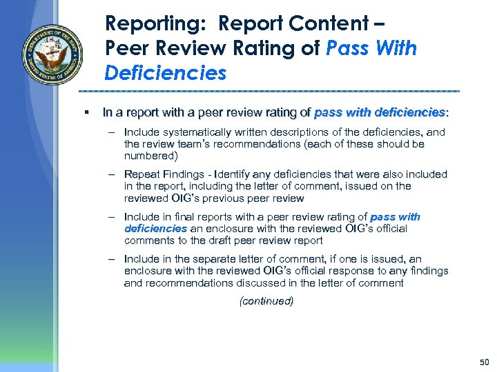 Reporting: Report Content – Peer Review Rating of Pass With Deficiencies § In a