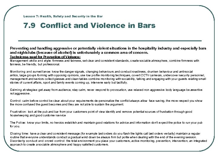 Lesson 7: Health, Safety and Security in the Bar 7. 9 Conflict and Violence