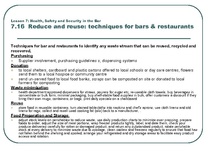 Lesson 7: Health, Safety and Security in the Bar 7. 16 Reduce and reuse: