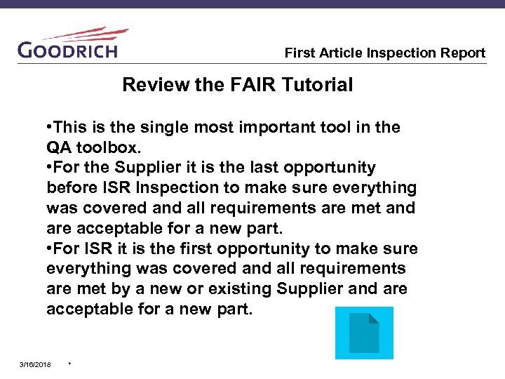 First Article Inspection Report Review the FAIR Tutorial • This is the single most