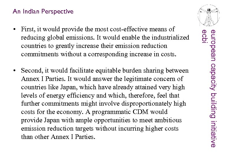 An Indian Perspective • Second, it would facilitate equitable burden sharing between Annex I