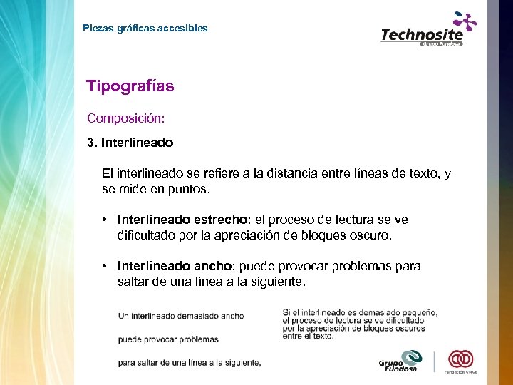 Piezas gráficas accesibles Tipografías Composición: 3. Interlineado El interlineado se refiere a la distancia