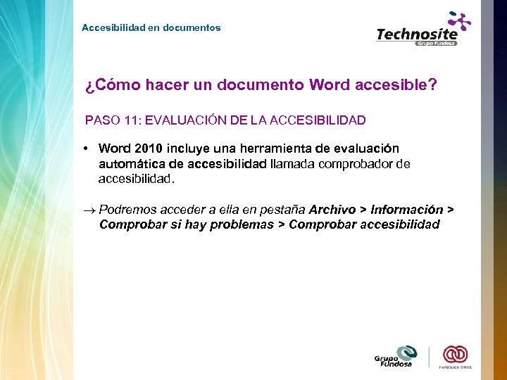 Accesibilidad en documentos ¿Cómo hacer un documento Word accesible? PASO 11: EVALUACIÓN DE LA