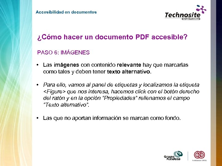 Accesibilidad en documentos ¿Cómo hacer un documento PDF accesible? PASO 6: IMÁGENES • Las
