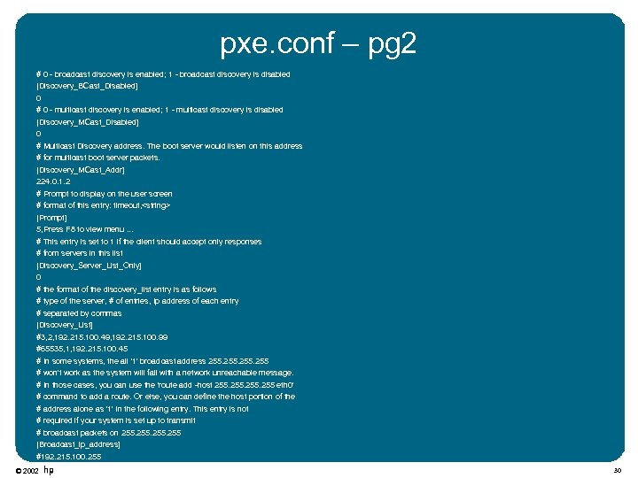 pxe. conf – pg 2 # 0 - broadcast discovery is enabled; 1 -