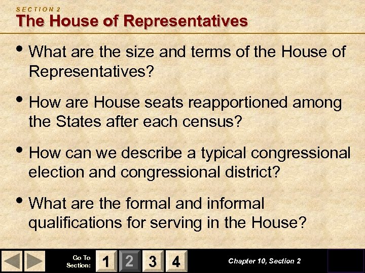 SECTION 2 The House of Representatives • What are the size and terms of