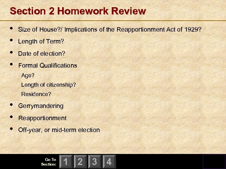 Section 2 Homework Review • • Size of House? / Implications of the Reapportionment
