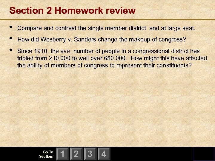 Section 2 Homework review • • • Compare and contrast the single member district