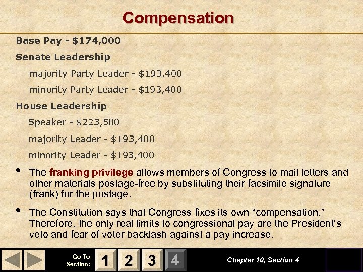 Compensation Base Pay - $174, 000 Senate Leadership majority Party Leader - $193, 400