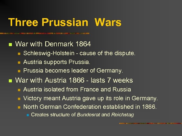 Three Prussian Wars n War with Denmark 1864 n n Schleswig-Holstein - cause of