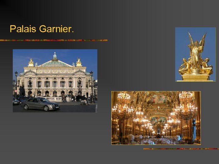 Palais Garnier. 
