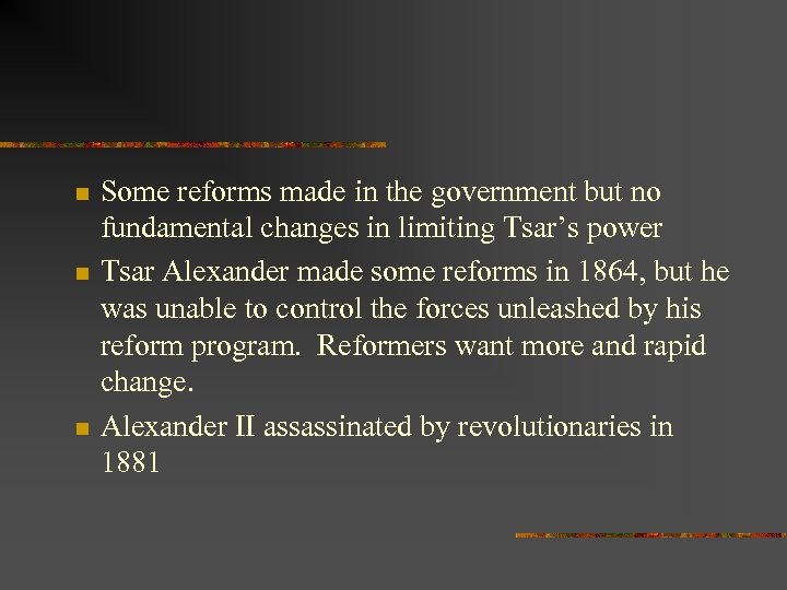 n n n Some reforms made in the government but no fundamental changes in