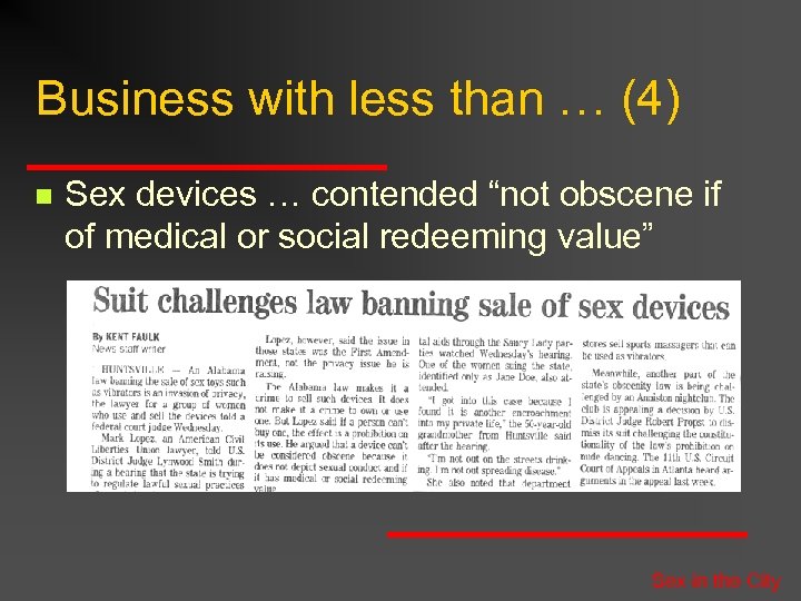 Business with less than … (4) n Sex devices … contended “not obscene if