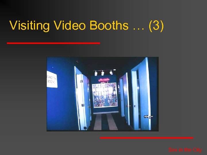 Visiting Video Booths … (3) Sex in the City 