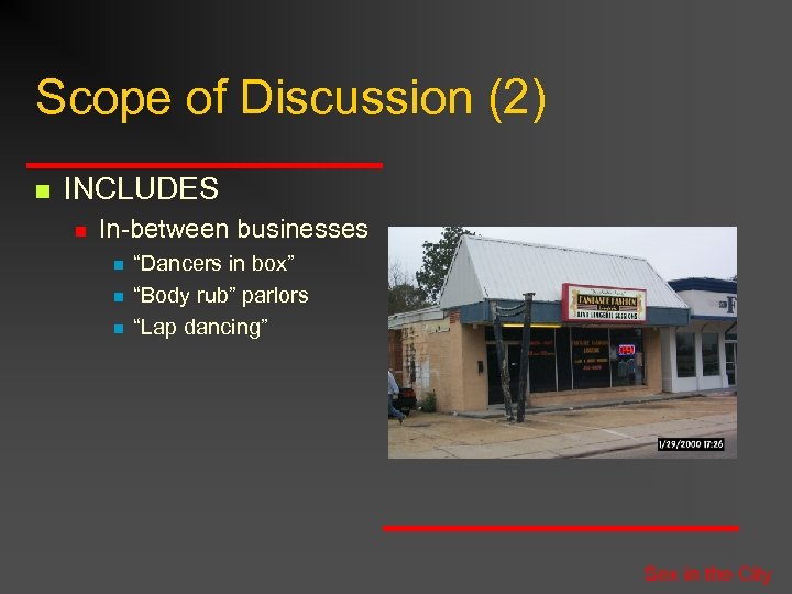 Scope of Discussion (2) n INCLUDES n In-between businesses n n n “Dancers in