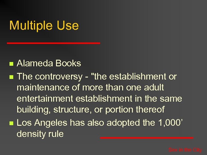 Multiple Use n n n Alameda Books The controversy - 