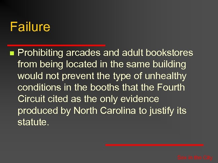 Failure n Prohibiting arcades and adult bookstores from being located in the same building