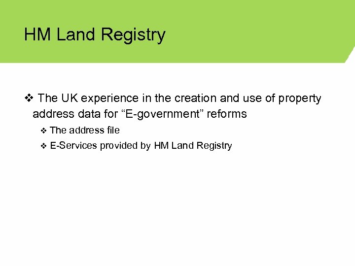 HM Land Registry v The UK experience in the creation and use of property